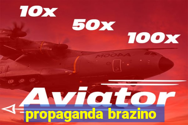 propaganda brazino